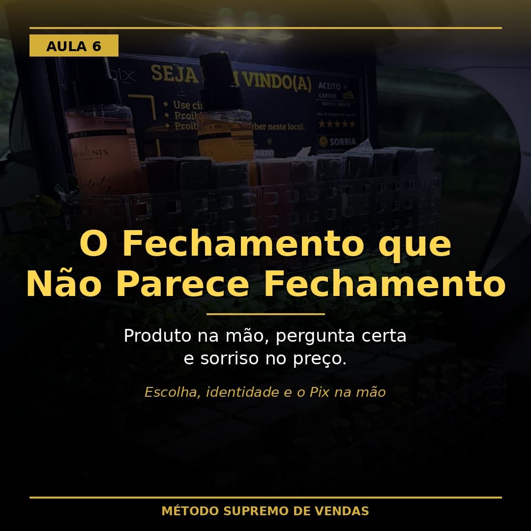 Capa da aula 6: O Fechamento que Não Parece Fechamento